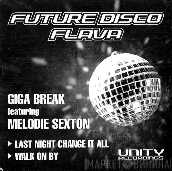 Giga Break - Last Night Change It All / Walk On By