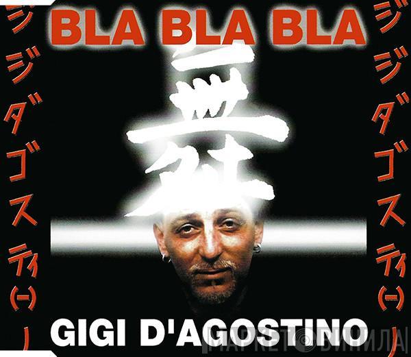  Gigi D'Agostino  - Bla Bla Bla