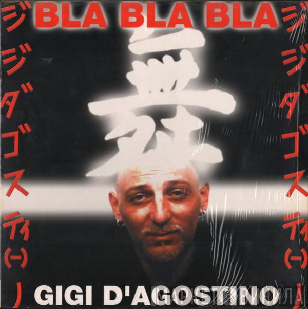  Gigi D'Agostino  - Bla Bla Bla