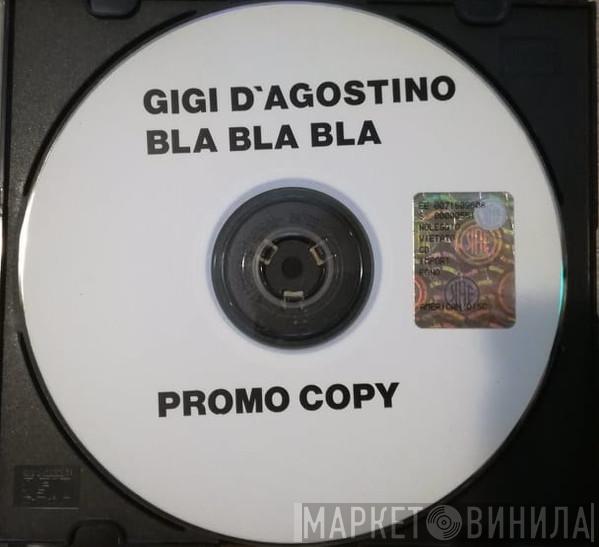  Gigi D'Agostino  - Bla Bla Bla