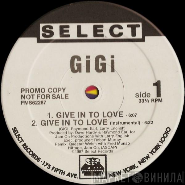 Gigi  - Give In To Love