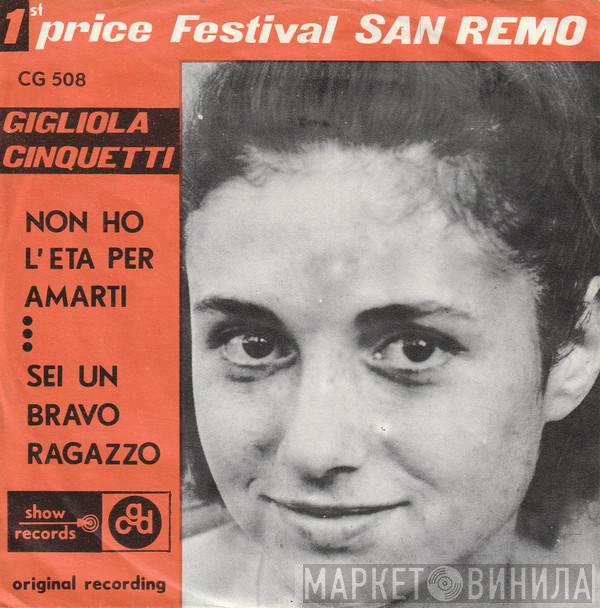  Gigliola Cinquetti  - Non Ho L'Eta Per Amarti / Sei Un Bravo Ragazzo