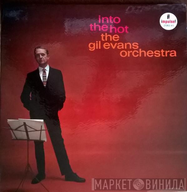 Gil Evans And His Orchestra - Into The Hot