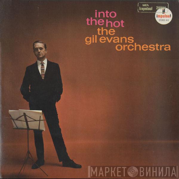  Gil Evans And His Orchestra  - Into The Hot