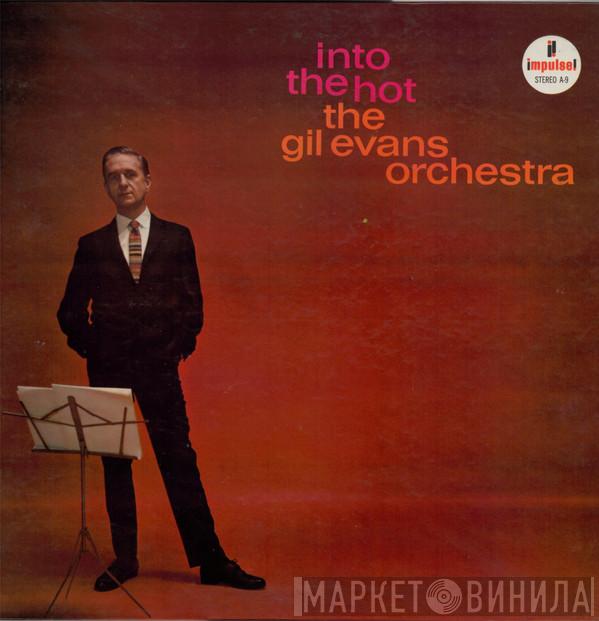  Gil Evans And His Orchestra  - Into The Hot