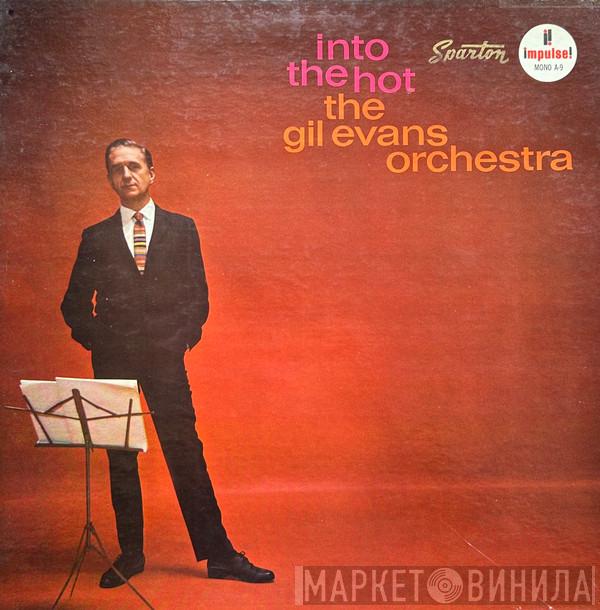Gil Evans And His Orchestra - Into The Hot