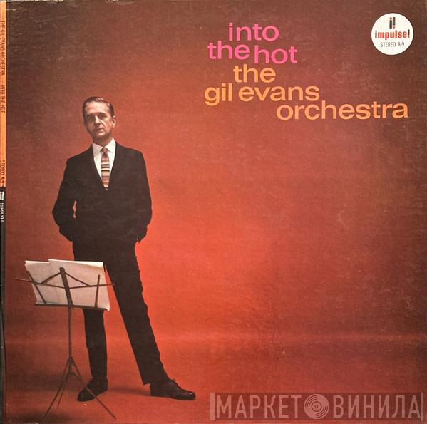 Gil Evans And His Orchestra  - Into The Hot