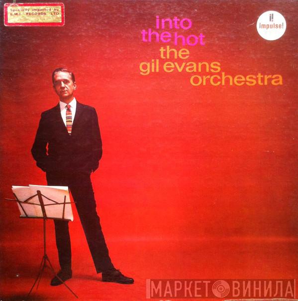  Gil Evans And His Orchestra  - Into The Hot