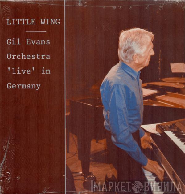  Gil Evans And His Orchestra  - Little Wing