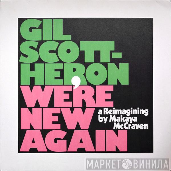 Gil Scott-Heron, Makaya McCraven - We're New Again (A Reimagining By Makaya McCraven)