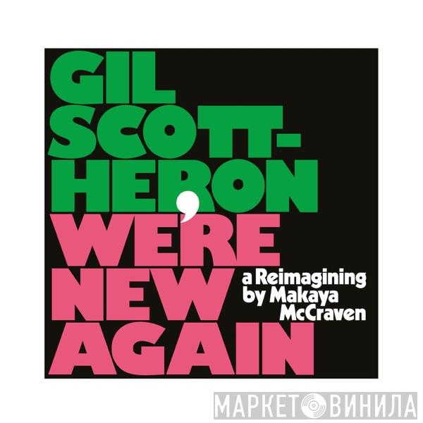 Gil Scott-Heron, Makaya McCraven - We're New Again (A Reimagining By Makaya McCraven)