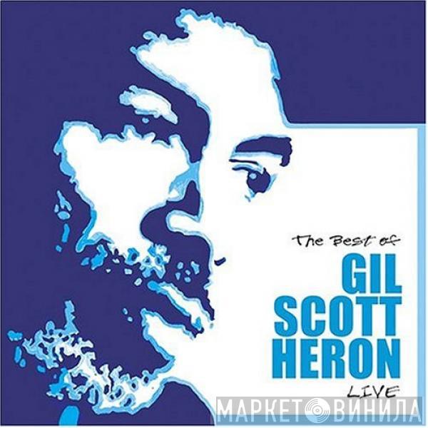  Gil Scott-Heron  - The Best Of Gil Scott-Heron Live