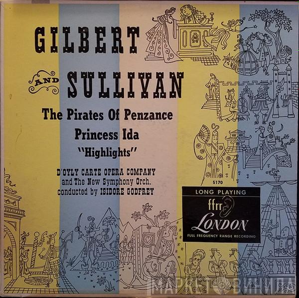 , Gilbert & Sullivan , D'Oyly Carte Opera Company  Isidore Godfrey  - The Pirates Of Penzance, Princess Ida "Highlights"