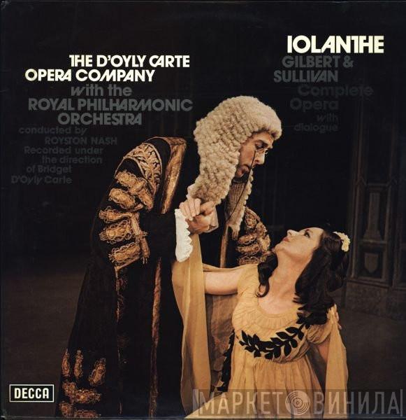 Gilbert & Sullivan, D'Oyly Carte Opera Company, The Royal Philharmonic Orchestra, Royston Nash - Iolanthe