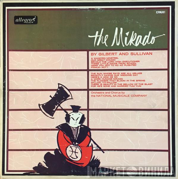 Gilbert & Sullivan, The National Musicale Company - The Mikado
