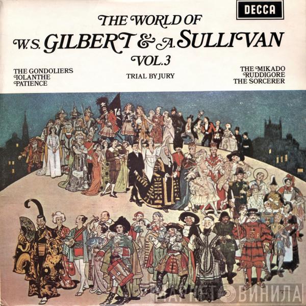  Gilbert & Sullivan  - The World Of W. S. Gilbert & A. Sullivan - Vol.3