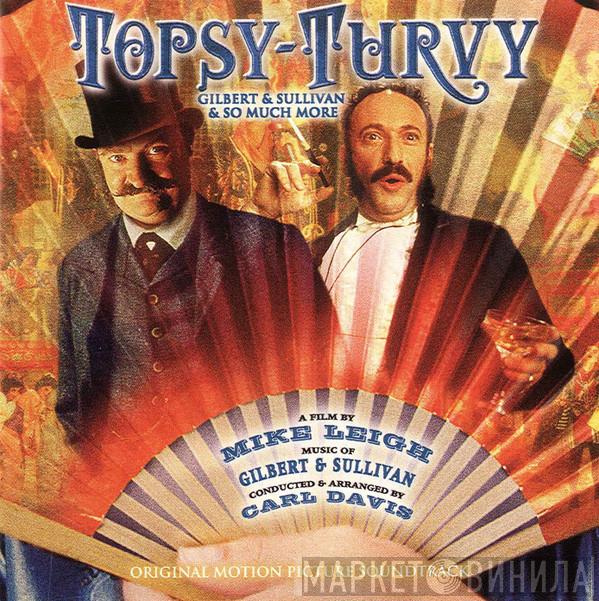  Gilbert & Sullivan  - Topsy-Turvy (Original Motion Picture Soundtrack)