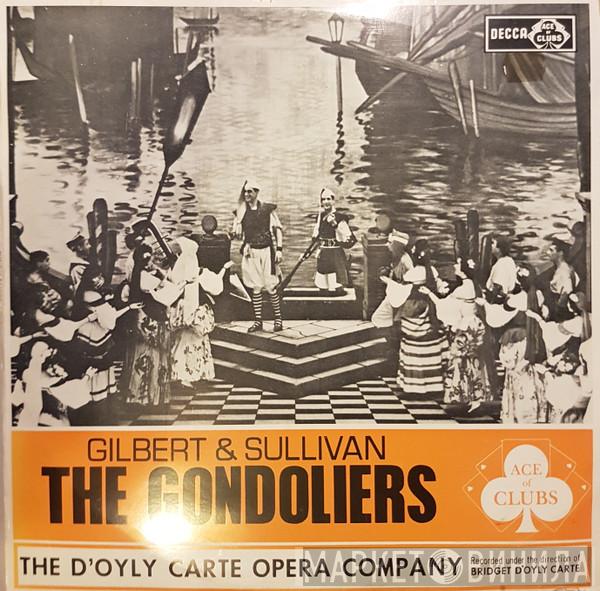 - Gilbert & Sullivan Under The Direction Of D'Oyly Carte Opera Company  Bridget D'Oyly Carte  - The Gondoliers