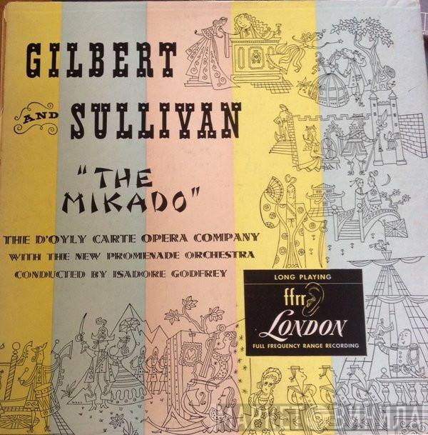 , Gilbert & Sullivan With D'Oyly Carte Opera Company Conducted By The New Promenade Orchestra  Isidore Godfrey  - The Mikado