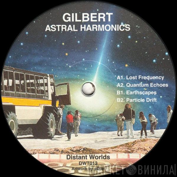 Gilbert  - Astral Harmonics