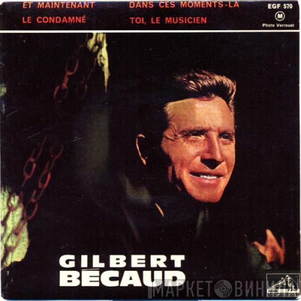  Gilbert Bécaud  - Et Maintenant