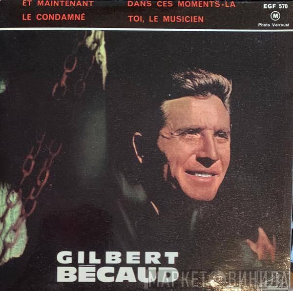  Gilbert Bécaud  - Et Maintenant