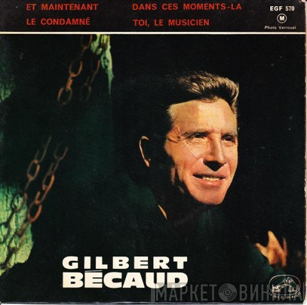  Gilbert Bécaud  - Et Maintenant