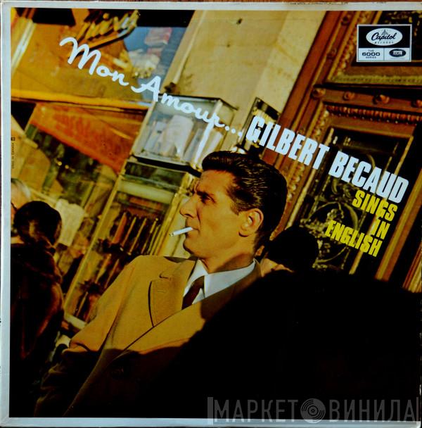 Gilbert Bécaud - Mon Amour...