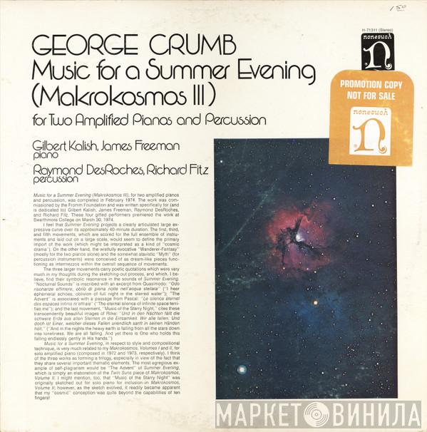 , Gilbert Kalish , James Freeman  , Raymond Des Roches , Richard Fitz  George Crumb  - Music For A Summer Evening (Makrokosmos III) for Two Amplified Pianos and Percussion