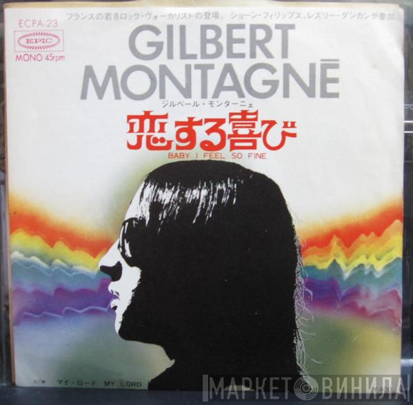  Gilbert Montagné  - Baby I Feel So Fine / My Lord