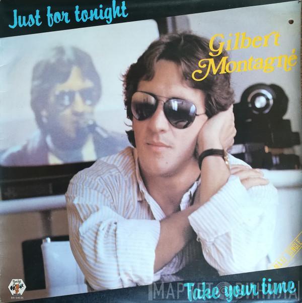  Gilbert Montagné  - Just For Tonight / Take Your Time