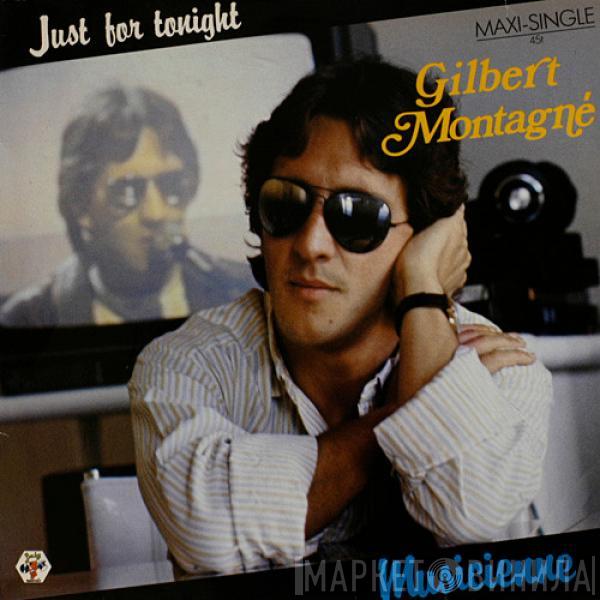  Gilbert Montagné  - Just For Tonight