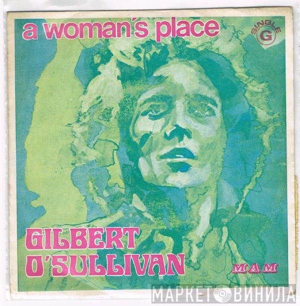  Gilbert O'Sullivan  - A Woman's Place / Too Bad