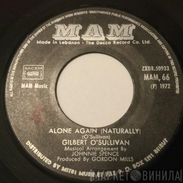 Gilbert O'Sullivan  - Alone Again ( Naturally ) / Save It