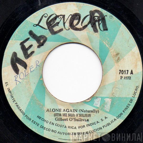  Gilbert O'Sullivan  - Alone Again (Naturally) = Otra Vez Solo / Save It = Guárdalo