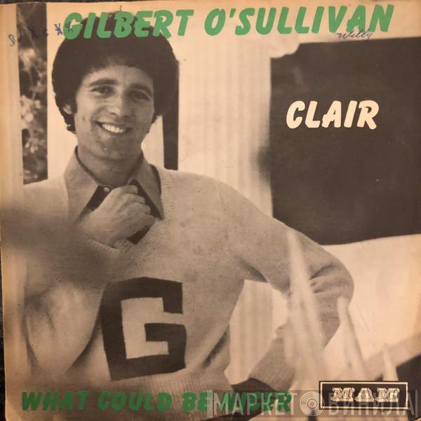  Gilbert O'Sullivan  - Clair / What Could Be Nicer