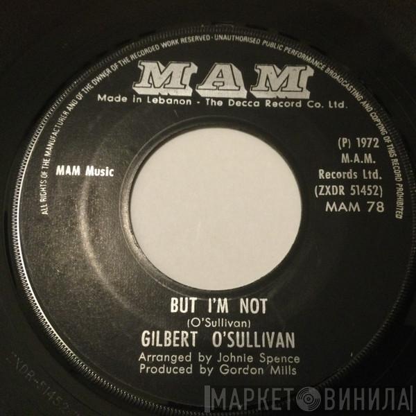  Gilbert O'Sullivan  - Ooh-Wakka-Doo-Wakka-Day / But I'm Not