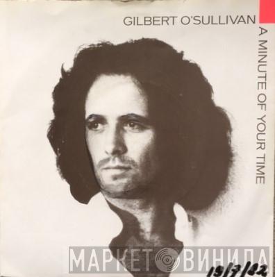  Gilbert O'Sullivan  - A Minute Of Your Time
