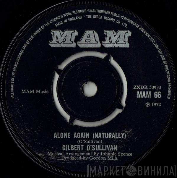  Gilbert O'Sullivan  - Alone Again (Naturally)