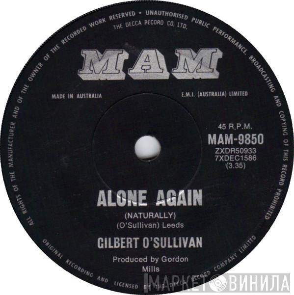  Gilbert O'Sullivan  - Alone Again (Naturally)
