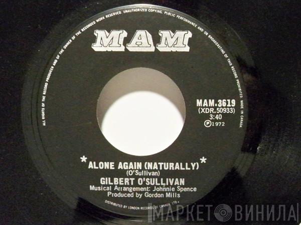  Gilbert O'Sullivan  - Alone Again (Naturally)