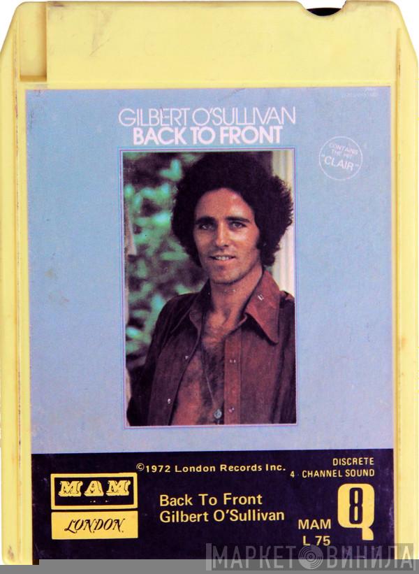  Gilbert O'Sullivan  - Back To Front