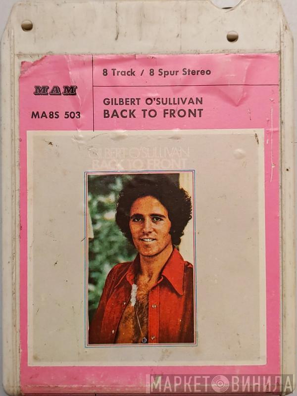  Gilbert O'Sullivan  - Back To Front