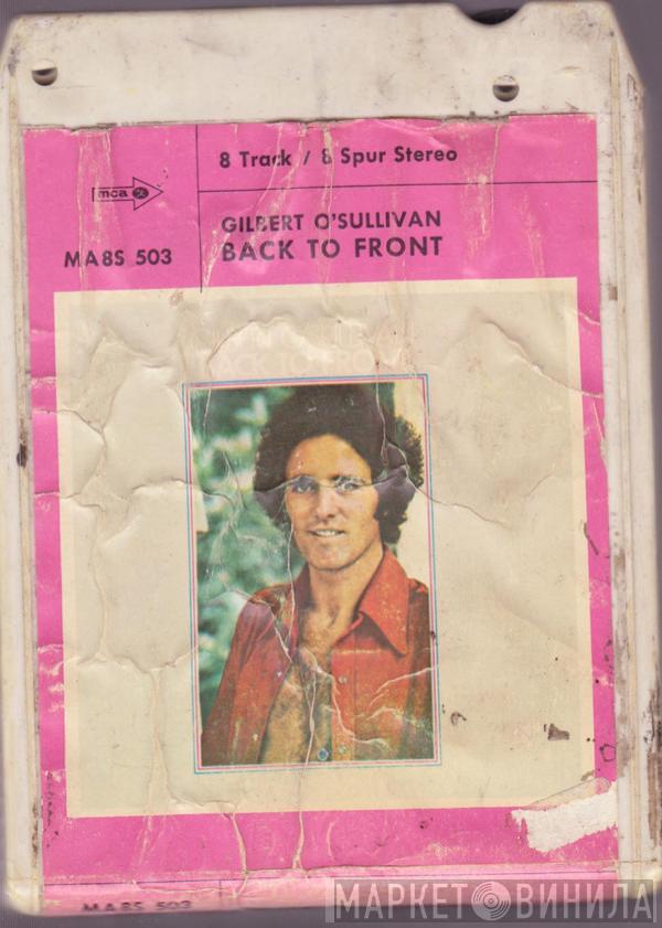  Gilbert O'Sullivan  - Back To Front