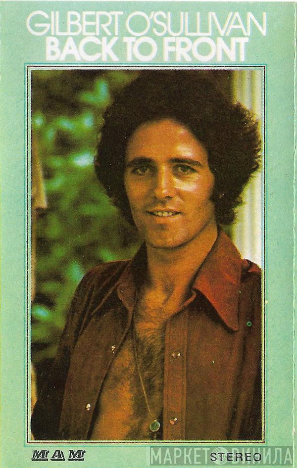  Gilbert O'Sullivan  - Back To Front