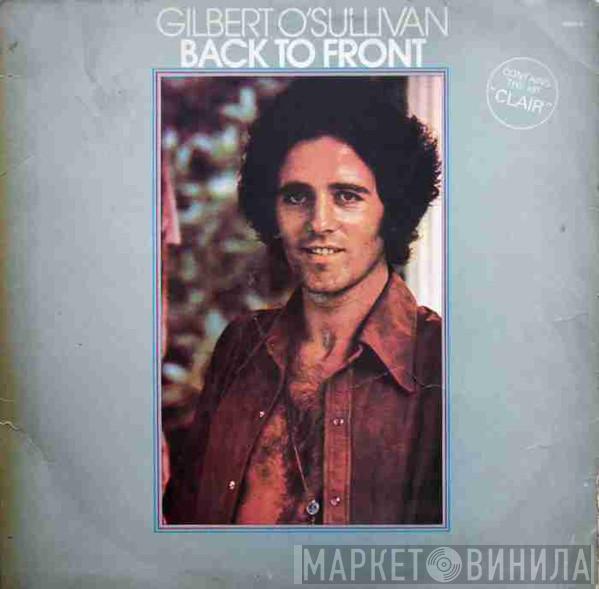  Gilbert O'Sullivan  - Back To Front