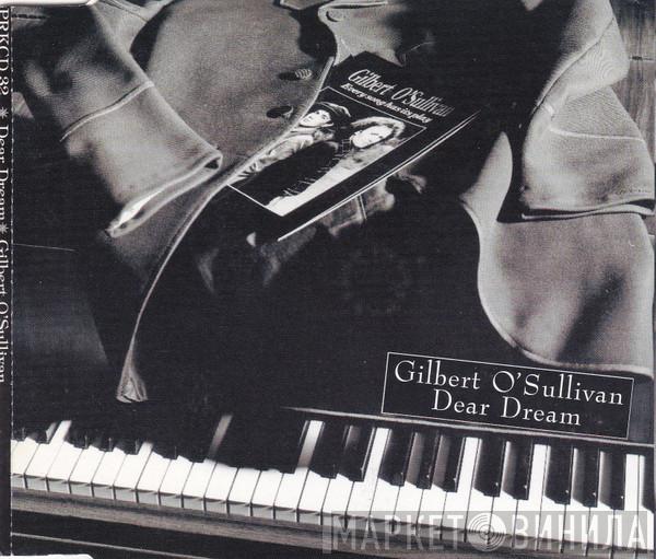 Gilbert O'Sullivan  - Dear Dream
