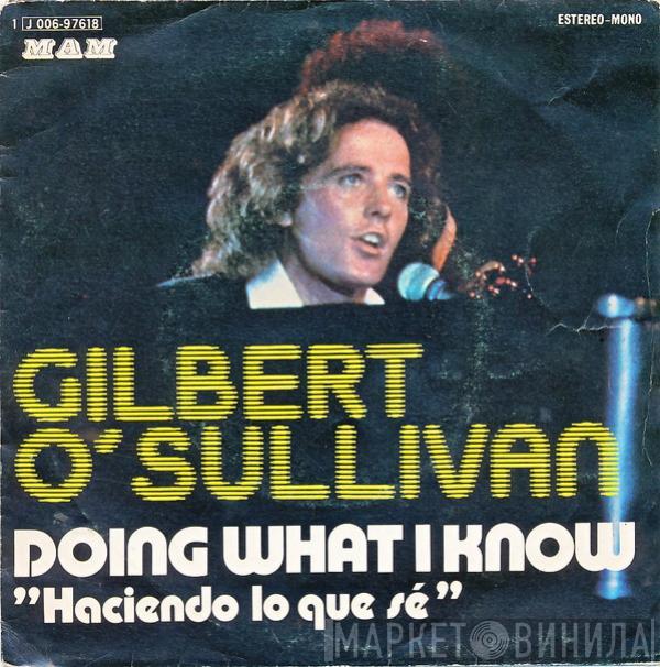  Gilbert O'Sullivan  - Doing What I Know = Haciendo Lo Que Sé