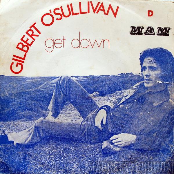  Gilbert O'Sullivan  - Get Down