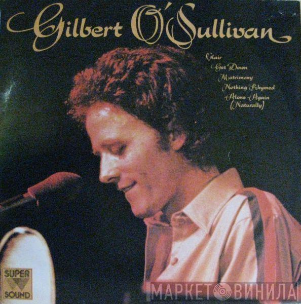 Gilbert O'Sullivan  - Gilbert O'Sullivan